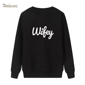 New Arrival WIFEY Letters Print Sweatshirt Casual Funny Hoodie Winter Autumn Women Lasdies Pullover Loose Fleece Brand Clothing