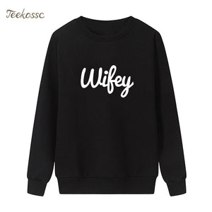 New Arrival WIFEY Letters Print Sweatshirt Casual Funny Hoodie Winter Autumn Women Lasdies Pullover Loose Fleece Brand Clothing